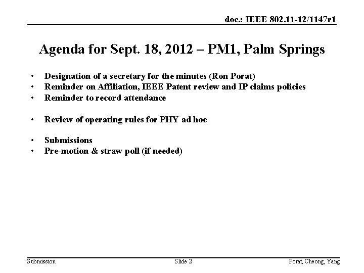 doc. : IEEE 802. 11 -12/1147 r 1 Agenda for Sept. 18, 2012 –