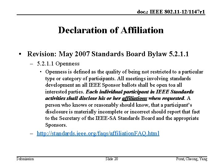 doc. : IEEE 802. 11 -12/1147 r 1 Declaration of Affiliation • Revision: May
