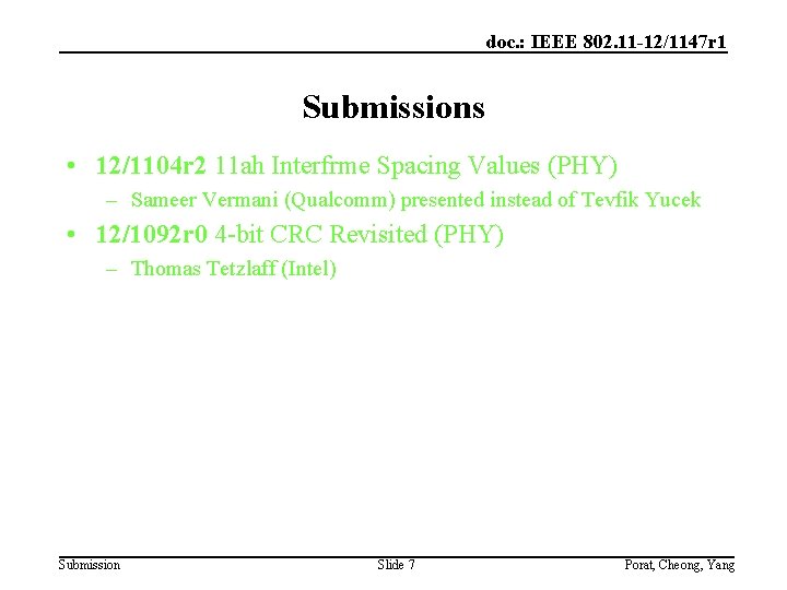 doc. : IEEE 802. 11 -12/1147 r 1 Submissions • 12/1104 r 2 11