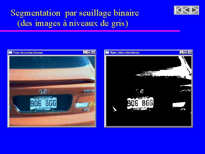 Segmentation par seuillage binaire (des images à niveaux de gris) 
