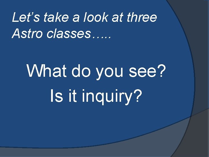 Let’s take a look at three Astro classes…. . What do you see? Is