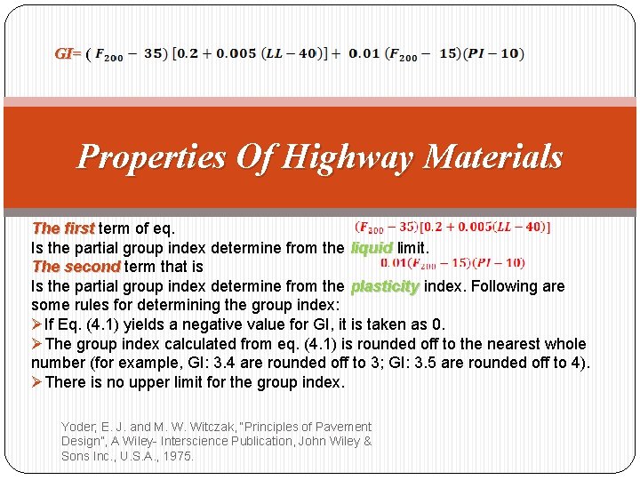 GI= ( Properties Of Highway Materials The first term of eq. Is the partial GI= ( Properties Of Highway Materials The first term of eq. Is the partial