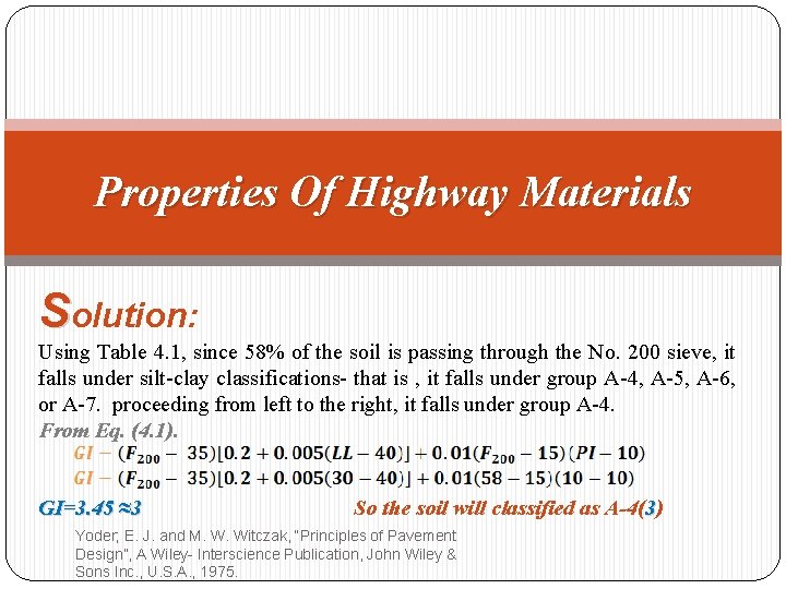 Properties Of Highway Materials Solution: Using Table 4. 1, since 58% of the soil