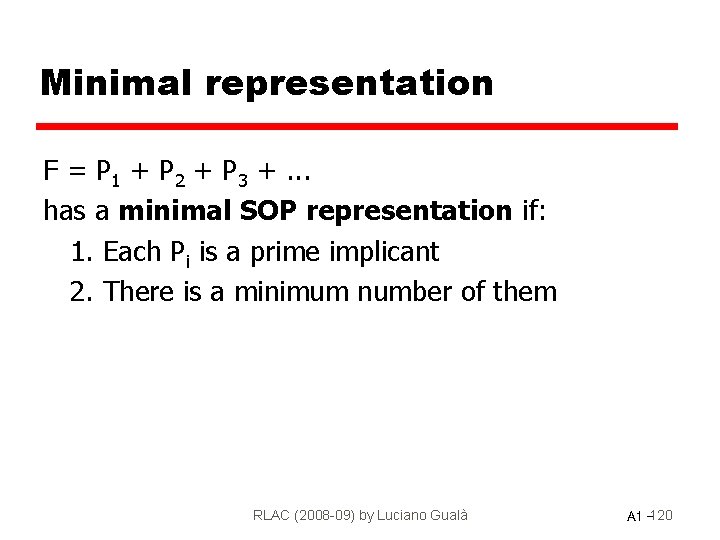 Minimal representation F = P 1 + P 2 + P 3 +. .