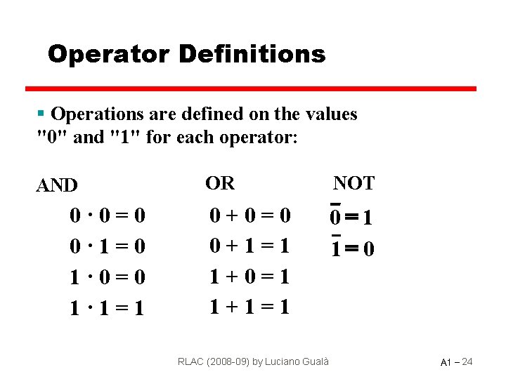 Operator Definitions § Operations are defined on the values "0" and "1" for each