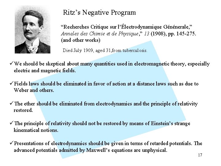 Ritz’s Negative Program “Recherches Critique sur l’Électrodynamique Génénerale, ” Annales des Chimie et de