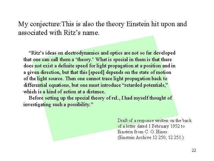 My conjecture: This is also theory Einstein hit upon and associated with Ritz’s name.