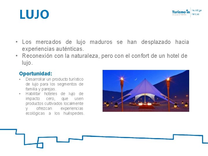 LUJO • Los mercados de lujo maduros se han desplazado hacia experiencias auténticas. •