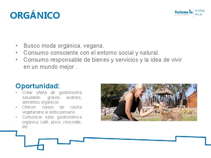 ORGÁNICO • Busco moda orgánica, vegana. • Consumo consciente con el entorno social y
