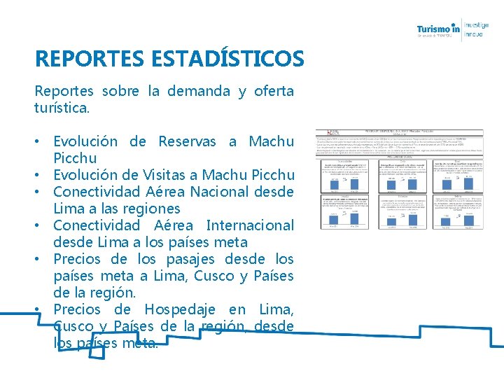 REPORTES ESTADÍSTICOS Reportes sobre la demanda y oferta turística. • Evolución de Reservas a