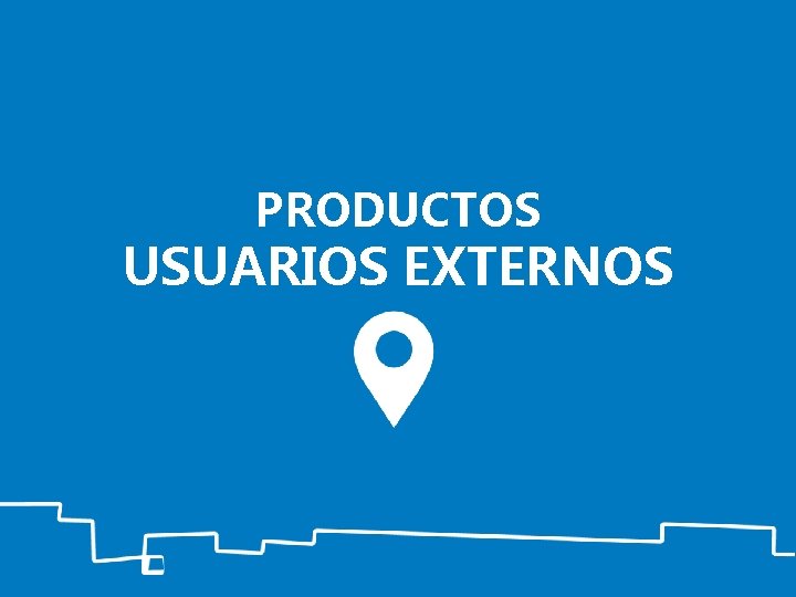 PRODUCTOS USUARIOS EXTERNOS 