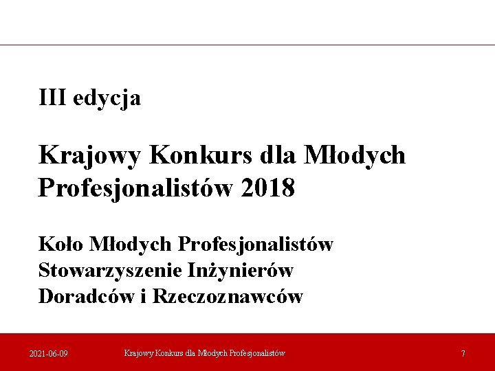 III edycja Krajowy Konkurs dla Młodych Profesjonalistów 2018 Koło Młodych Profesjonalistów Stowarzyszenie Inżynierów Doradców