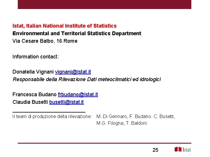Istat, Italian National Institute of Statistics Environmental and Territorial Statistics Department Via Cesare Balbo,