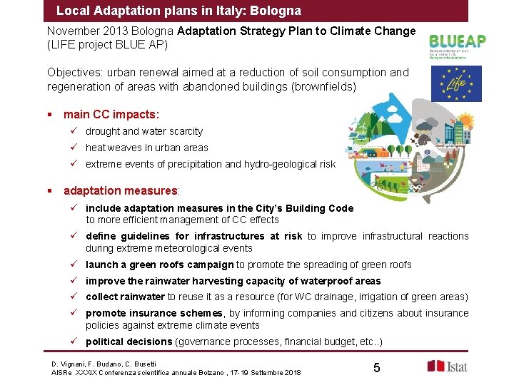 Local Adaptation plans in Italy: Bologna November 2013 Bologna Adaptation Strategy Plan to Climate