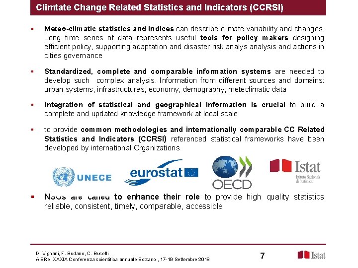 Climtate Change Related Statistics and Indicators (CCRSI) § Meteo-climatic statistics and Indices can describe