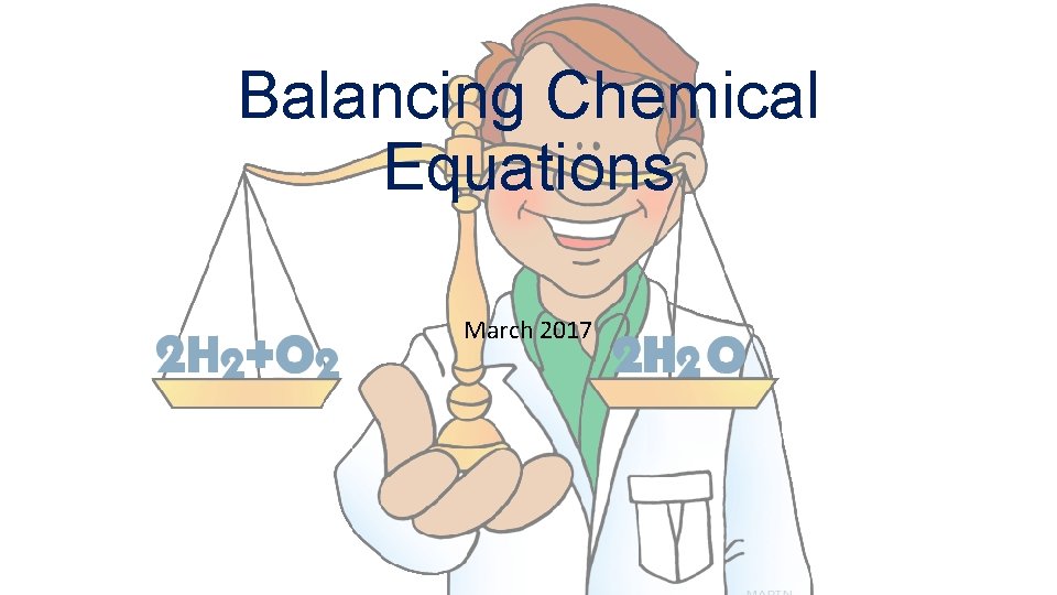 Balancing Chemical Equations March 2017 