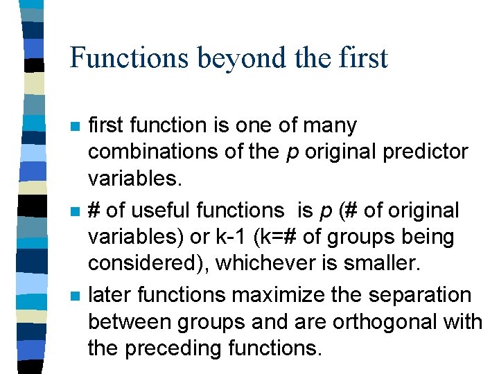 Functions beyond the first n n n first function is one of many combinations