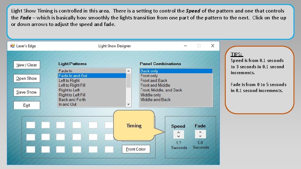 Light Show Timing is controlled in this area. There is a setting to control Light Show Timing is controlled in this area. There is a setting to control