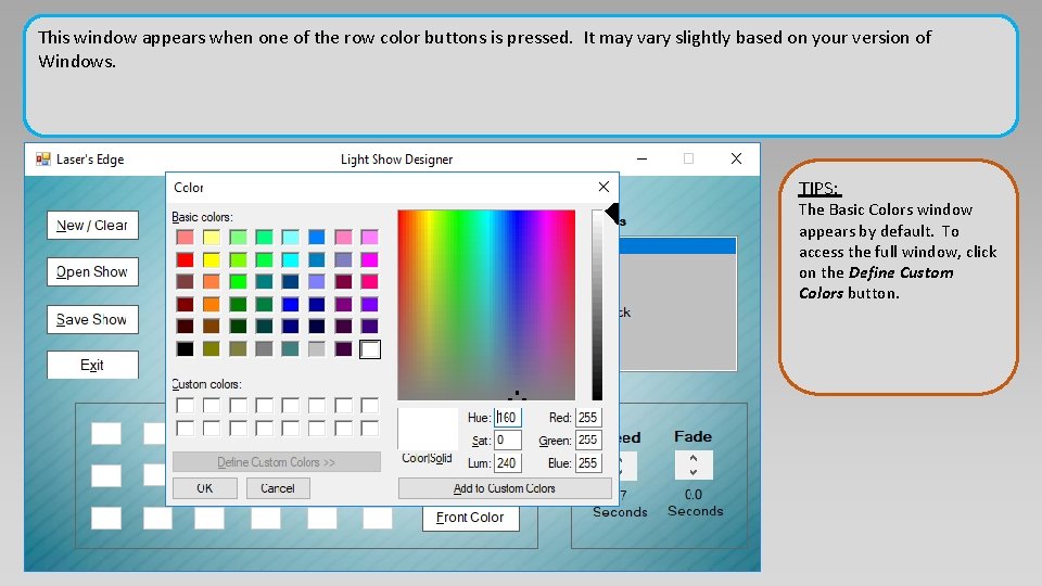 This window appears when one of the row color buttons is pressed. It may This window appears when one of the row color buttons is pressed. It may