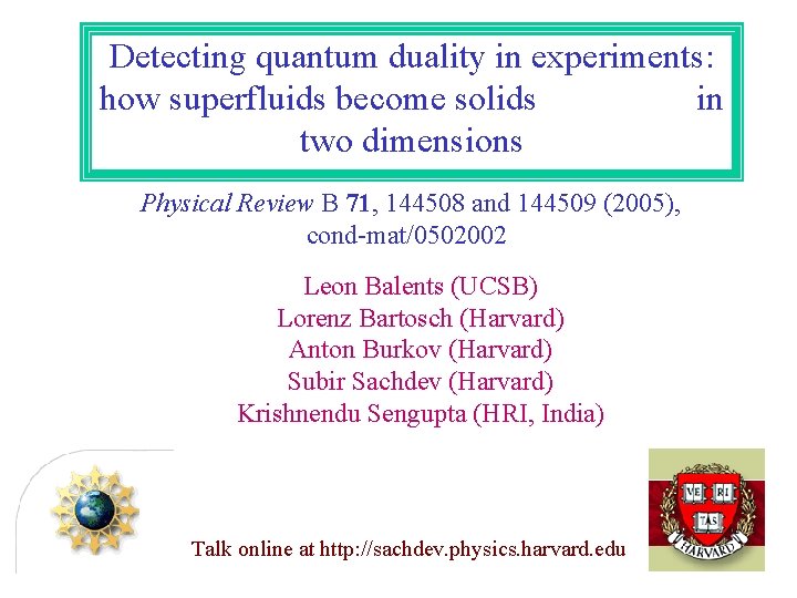 Detecting quantum duality in experiments: how superfluids become solids in two dimensions Physical Review