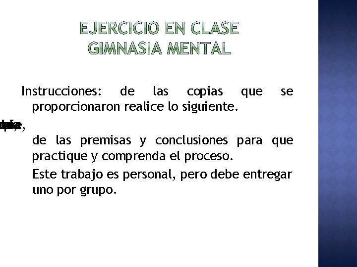 Instrucciones: de las copias que se proporcionaron realice lo siguiente. mbie yopie oada na