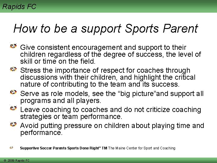 Rapids FC How to be a support Sports Parent Give consistent encouragement and support