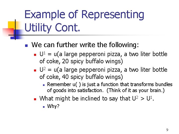 Example of Representing Utility Cont. n We can further write the following: n n