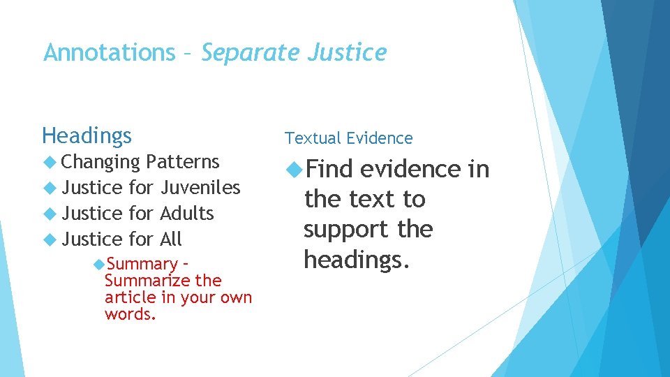 Annotations – Separate Justice Headings Textual Evidence Changing Find Patterns Justice for Juveniles Justice