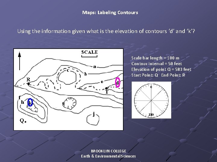 Maps: Labeling Contours Using the information given what is the elevation of contours ‘d’