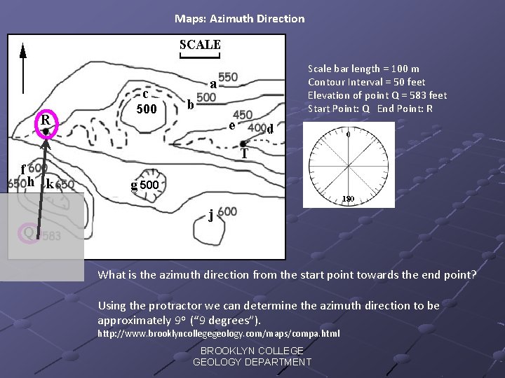 Maps: Azimuth Direction 500 Scale bar length = 100 m Contour Interval = 50