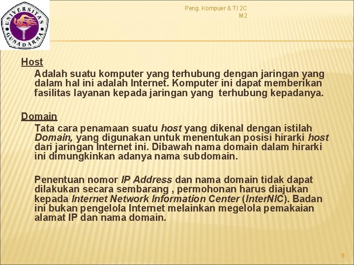 Peng. Kompuer & TI 2 C M 2 Host Adalah suatu komputer yang terhubung