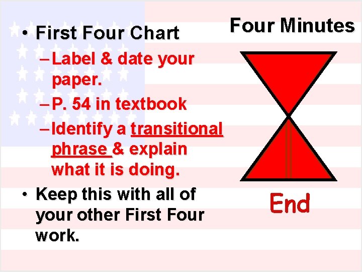 • First Four Chart – Label & date your paper. – P. 54