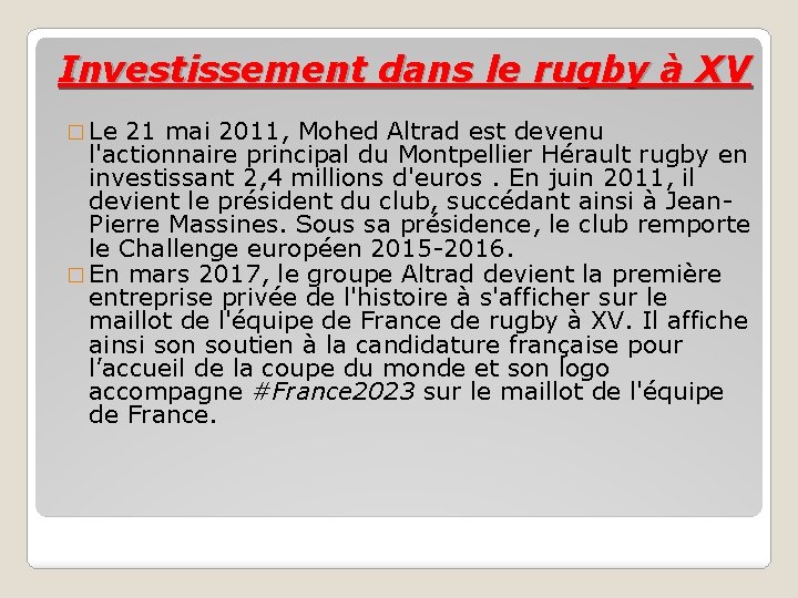 Investissement dans le rugby à XV � Le 21 mai 2011, Mohed Altrad est