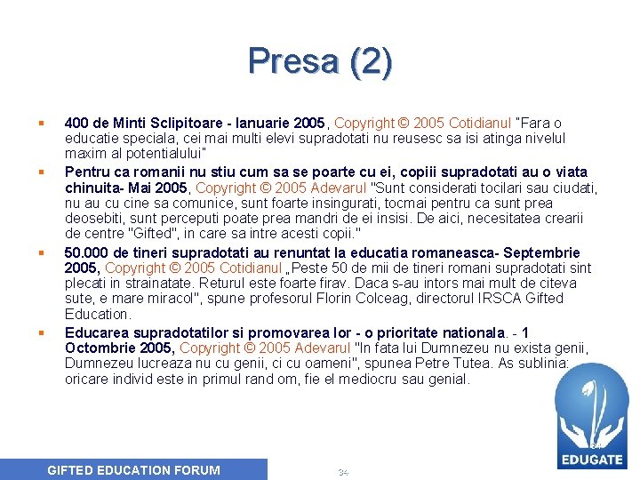 Presa (2) § § 400 de Minti Sclipitoare - Ianuarie 2005, Copyright © 2005