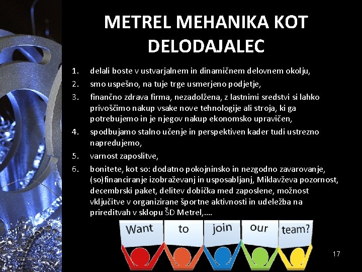 METREL MEHANIKA KOT DELODAJALEC 1. 2. 3. 4. 5. 6. delali boste v ustvarjalnem