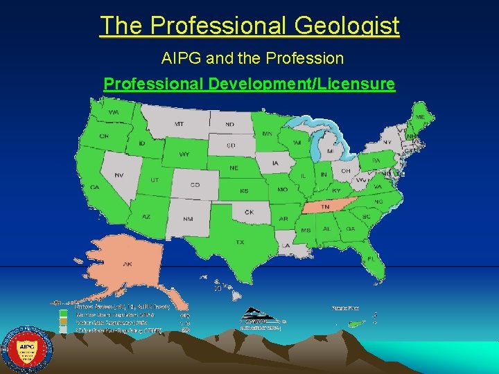 The Professional Geologist AIPG and the Professional Development/Licensure 
