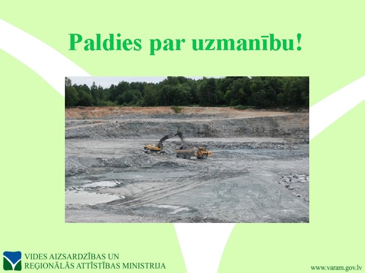 Paldies par uzmanību! 