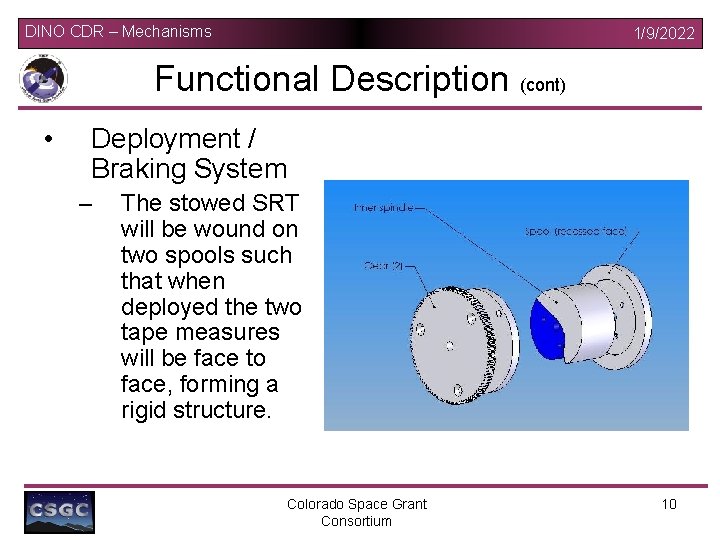 DINO CDR – Mechanisms 1/9/2022 Functional Description (cont) • Deployment / Braking System –