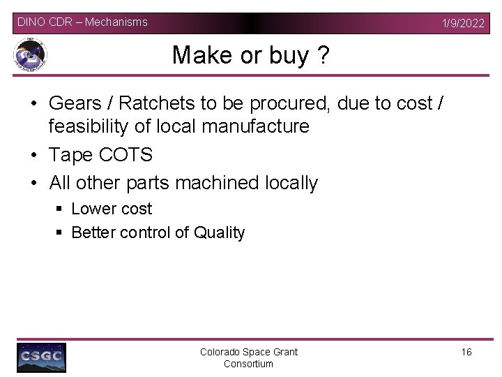 DINO CDR – Mechanisms 1/9/2022 Make or buy ? • Gears / Ratchets to