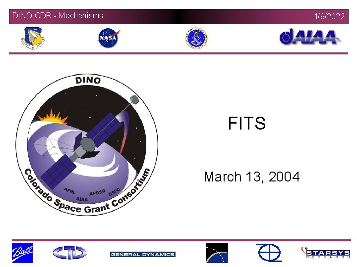 DINO CDR - Mechanisms 1/9/2022 FITS March 13, 2004 