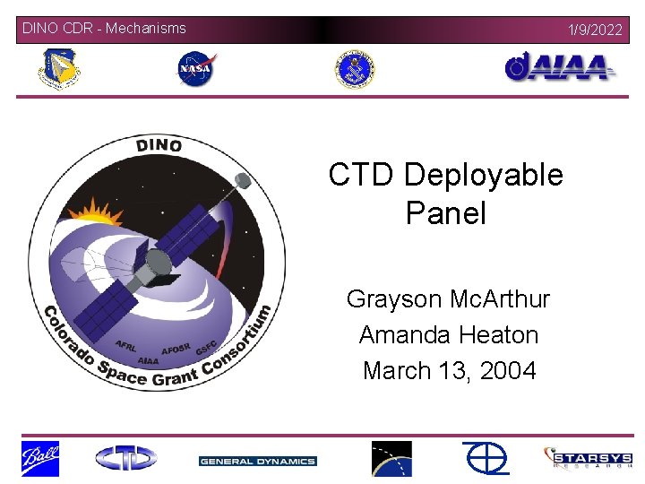 DINO CDR - Mechanisms 1/9/2022 CTD Deployable Panel Grayson Mc. Arthur Amanda Heaton March