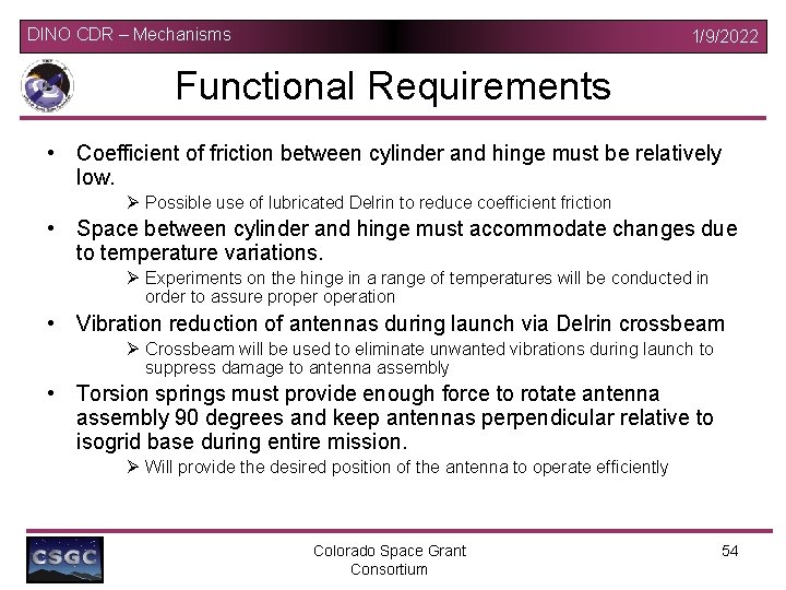 DINO CDR – Mechanisms 1/9/2022 Functional Requirements • Coefficient of friction between cylinder and