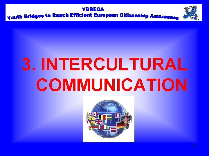 3. INTERCULTURAL COMMUNICATION 19 