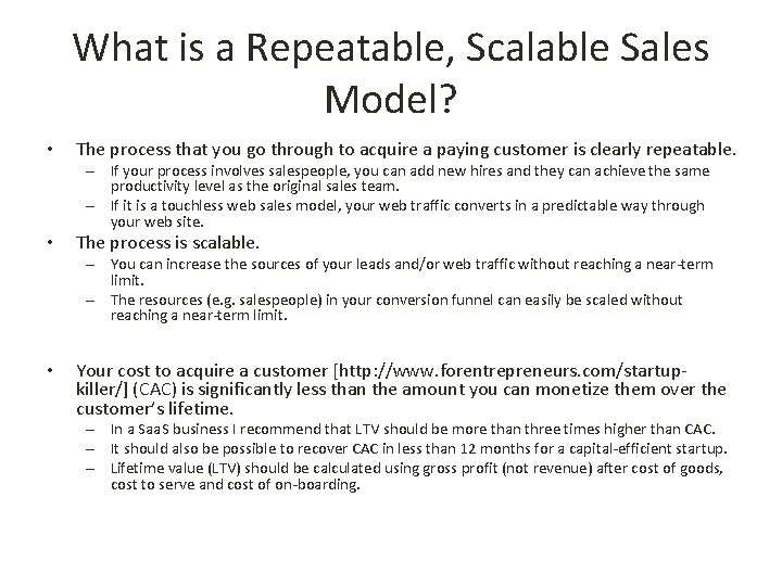 What is a Repeatable, Scalable Sales Model? • The process that you go through