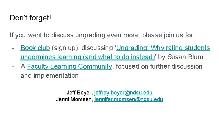 Don’t forget! If you want to discuss ungrading even more, please join us for: