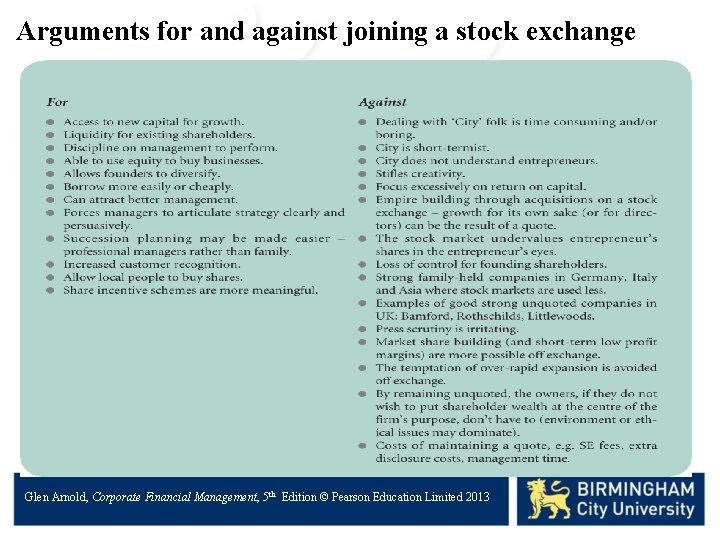 Arguments for and against joining a stock exchange Glen Arnold, Corporate Financial Management, 5
