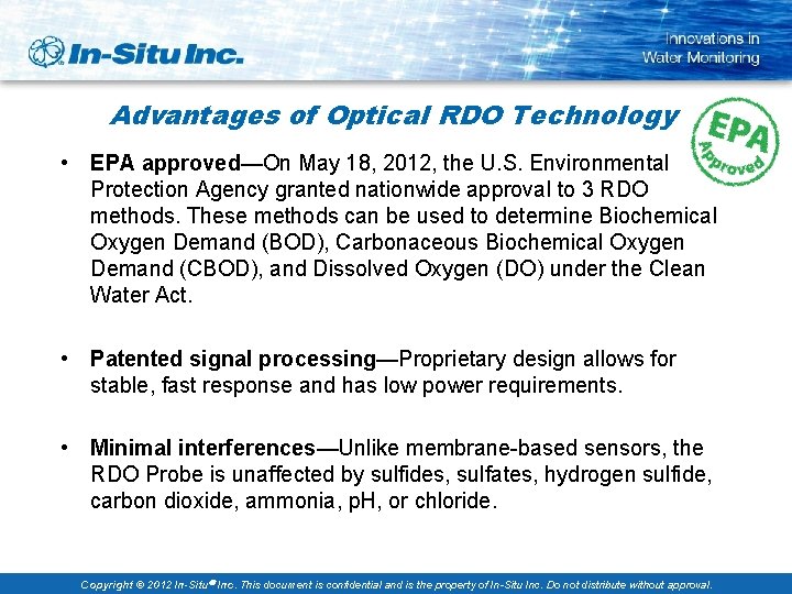 Advantages of Optical RDO Technology • EPA approved—On May 18, 2012, the U. S.