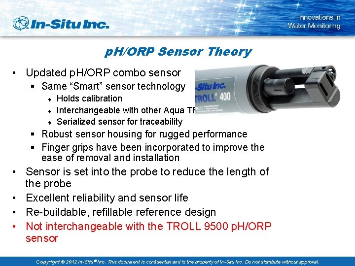 p. H/ORP Sensor Theory • Updated p. H/ORP combo sensor § Same “Smart” sensor