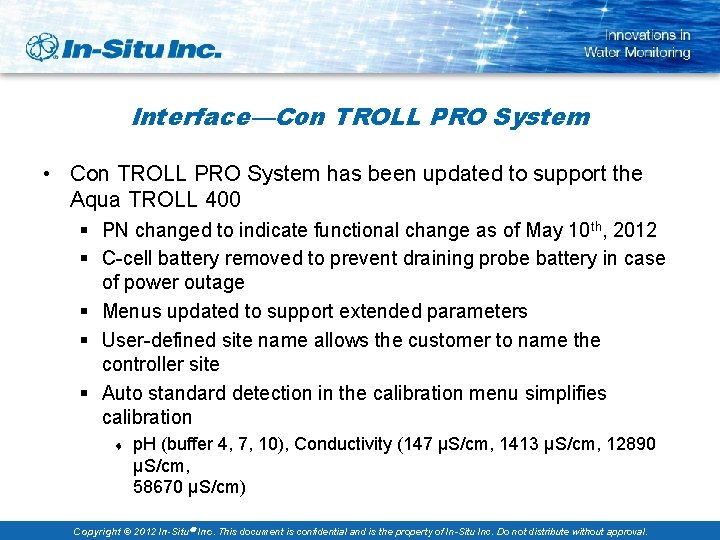 Interface—Con TROLL PRO System • Con TROLL PRO System has been updated to support