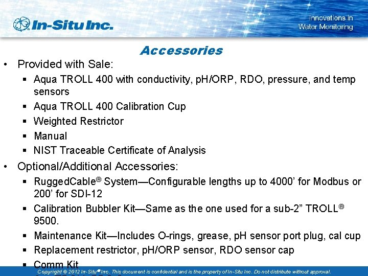  • Provided with Sale: Accessories § Aqua TROLL 400 with conductivity, p. H/ORP,